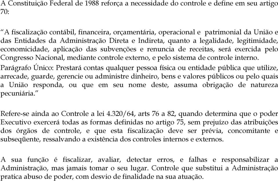 pelo sistema de controle interno.