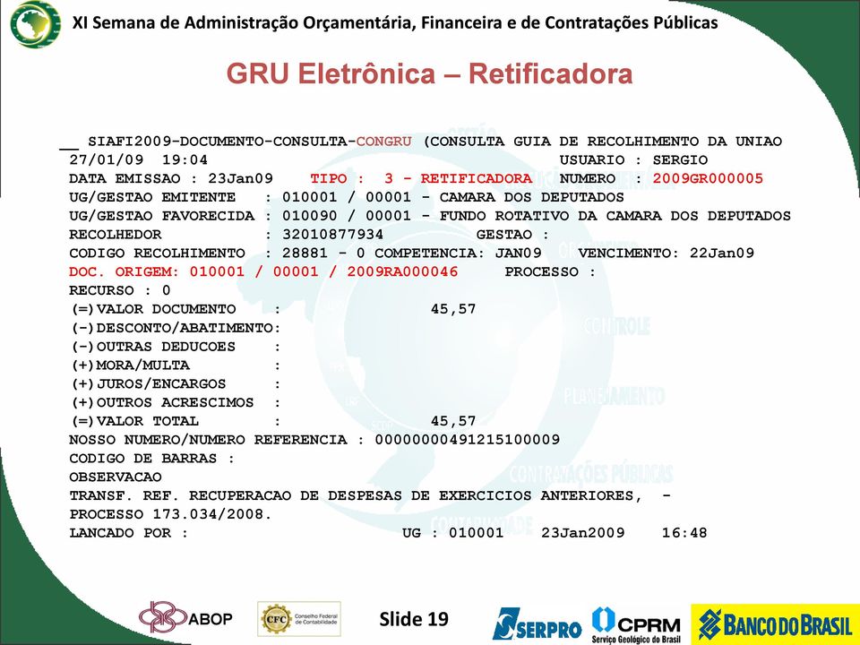 RECOLHIMENTO : 28881-0 COMPETENCIA: JAN09 VENCIMENTO: 22Jan09 DOC.