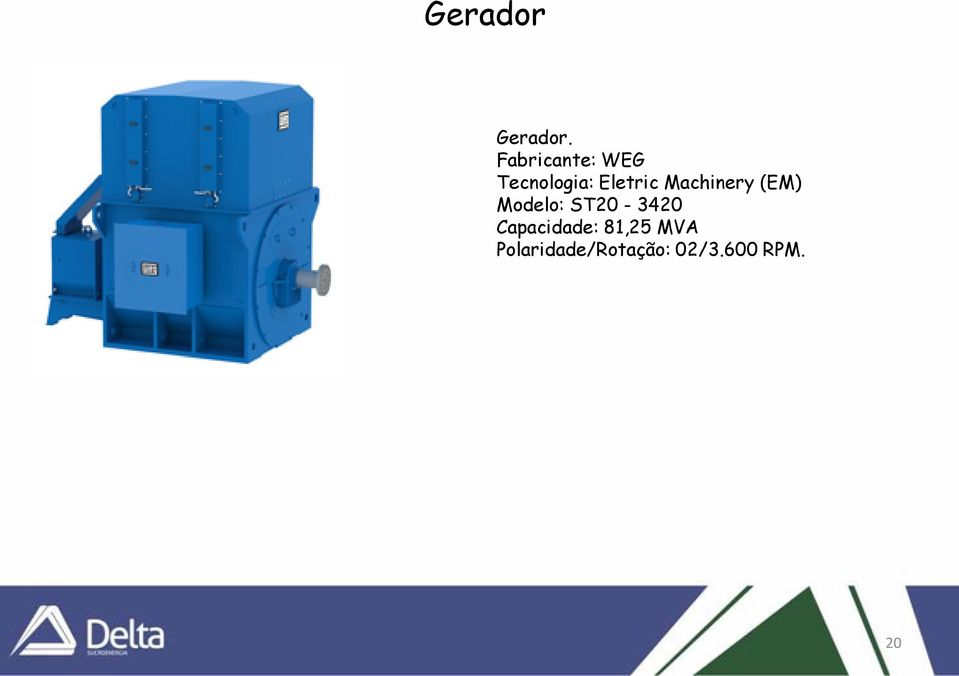 Machinery (EM) Modelo: ST20-3420