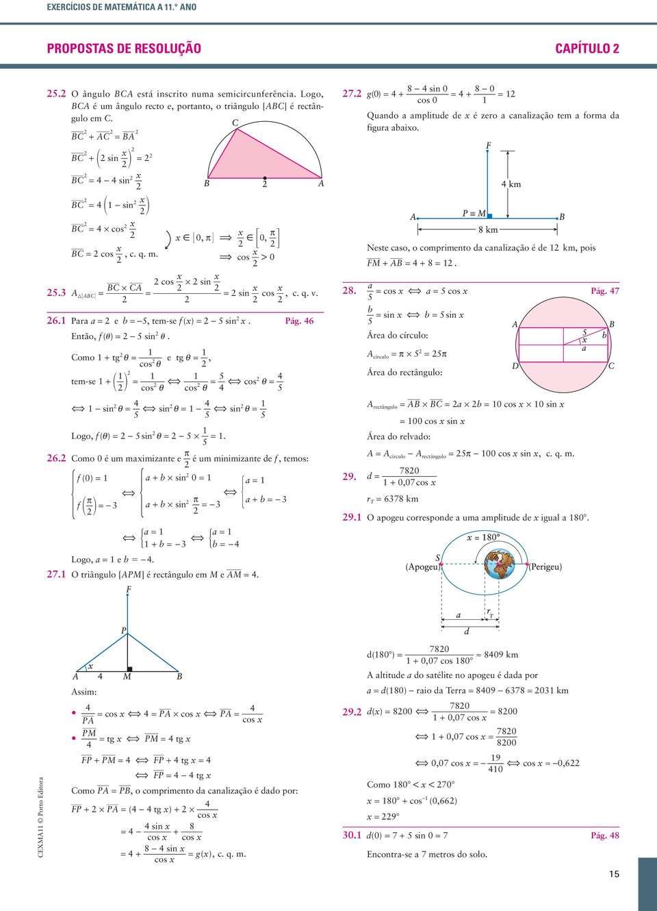 tem-se BC * CA Como + tg q cos q e tg q, + - si q si q - si q Logo, f(q) - si q - *. p 6.