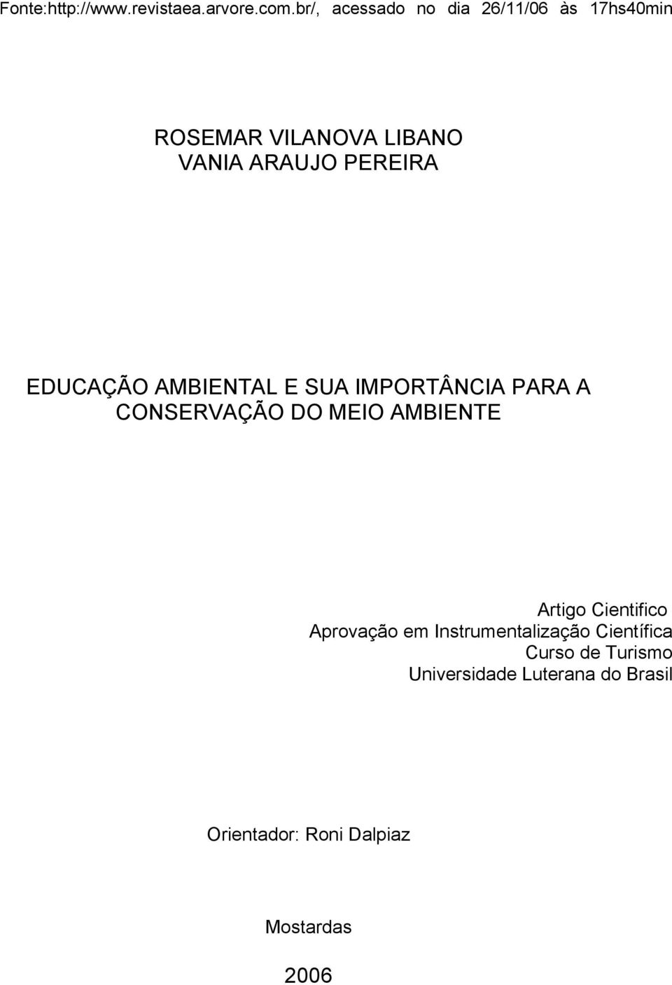 PEREIRA EDUCAÇÃO AMBIENTAL E SUA IMPORTÂNCIA PARA A CONSERVAÇÃO DO MEIO AMBIENTE