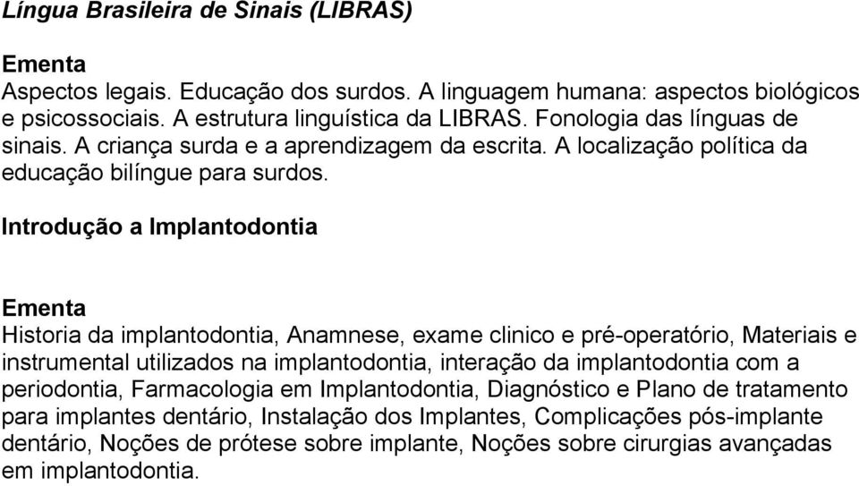 Introdução a Implantodontia Historia da implantodontia, Anamnese, exame clinico e pré-operatório, Materiais e instrumental utilizados na implantodontia, interação da implantodontia com