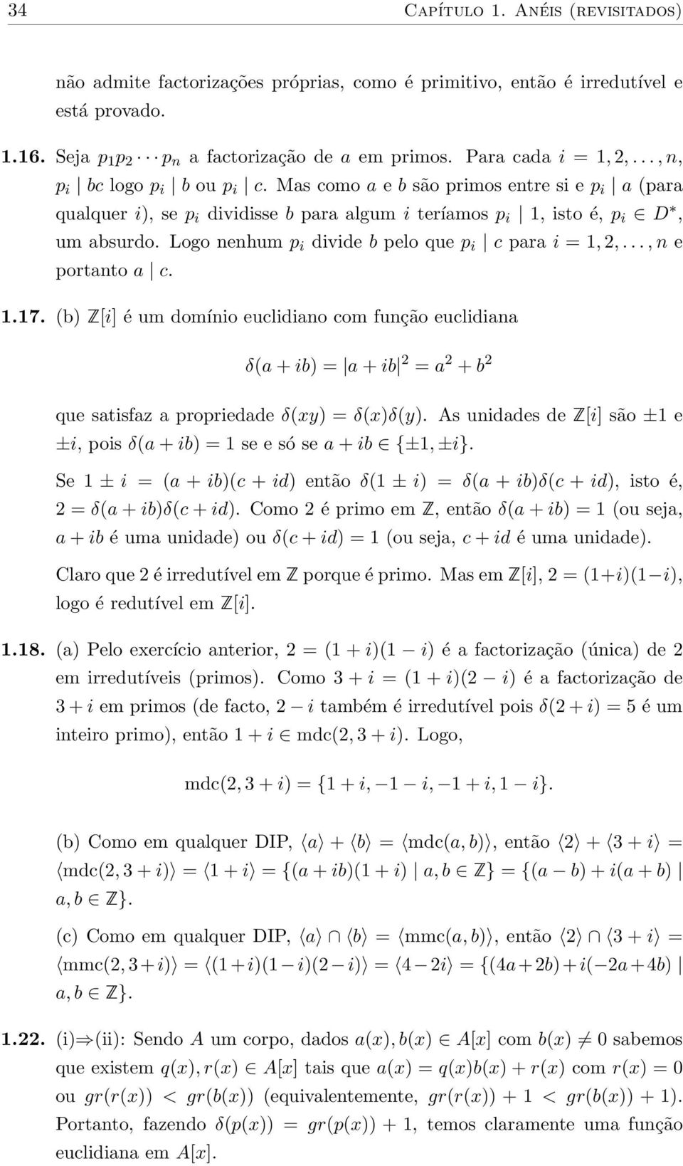 Logo nenhum p i divide b pelo que p i c para i = 1, 2,..., n e portanto a c. 1.17.