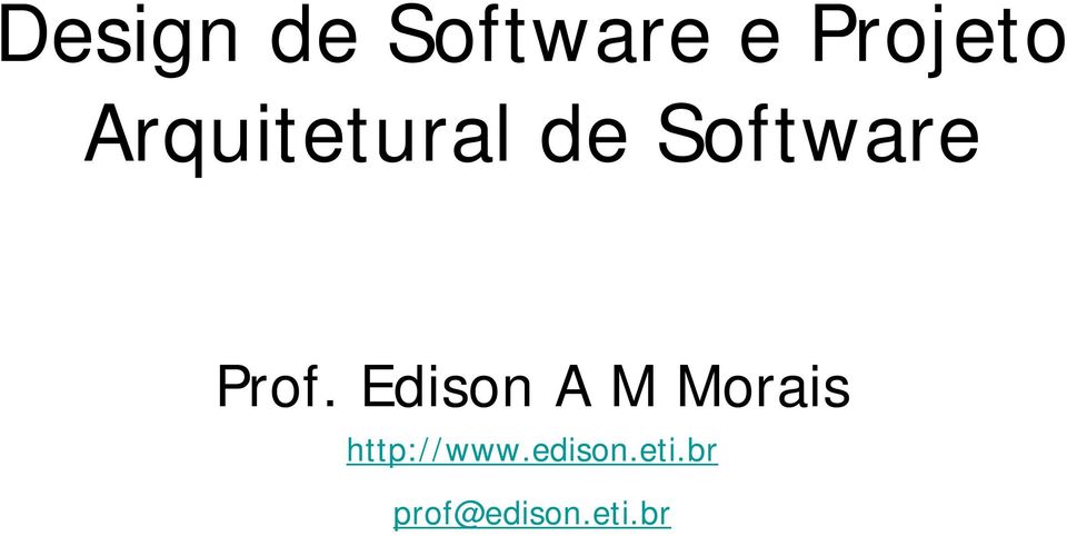 Edison A M Morais http://www.