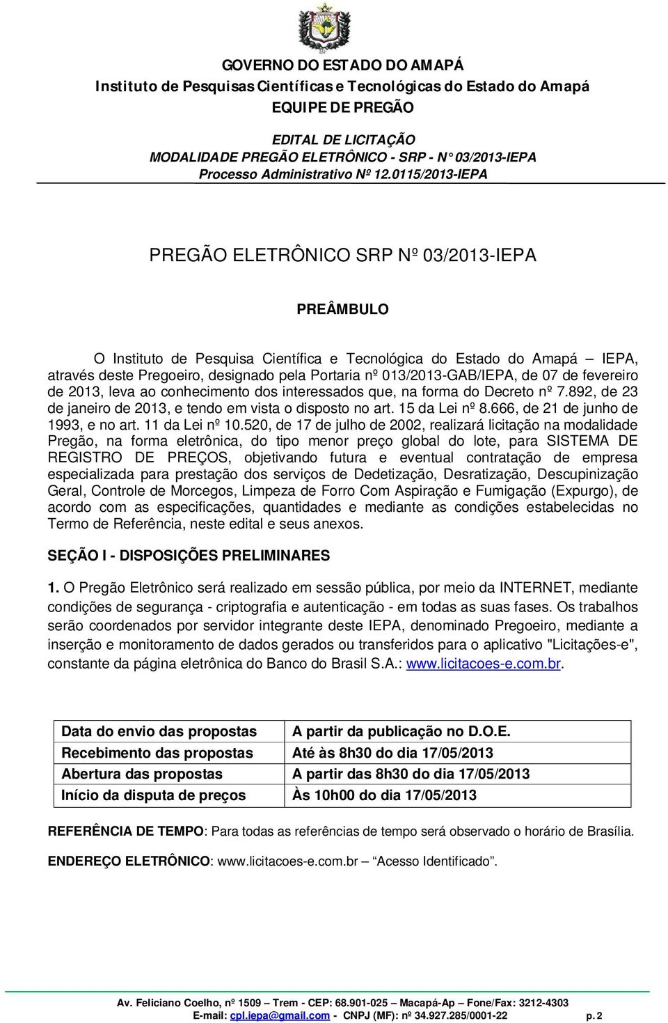 666, de 21 de junho de 1993, e no art. 11 da Lei nº 10.