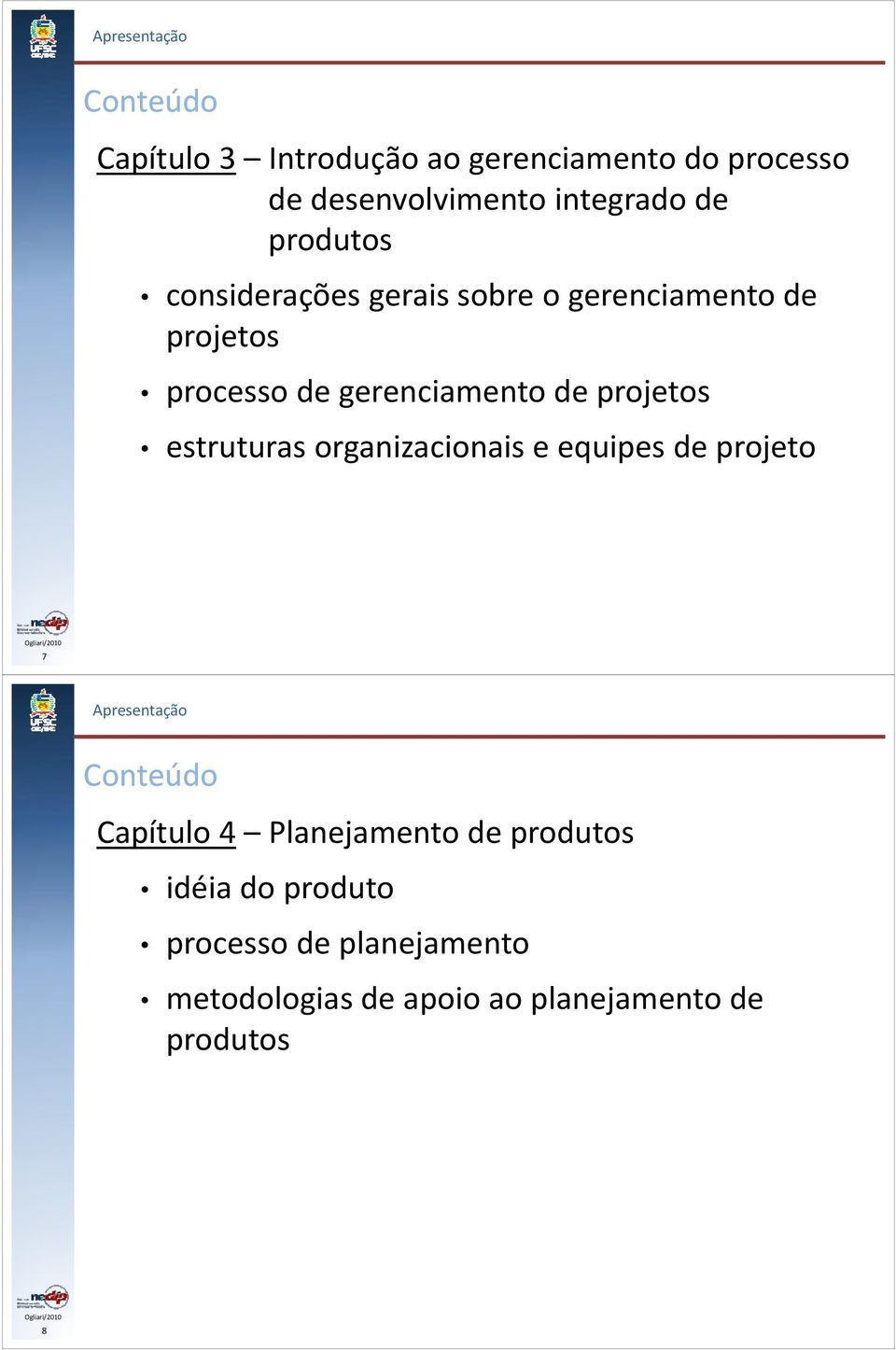 de projetos estruturas organizacionais e equipes de projeto 7 Capítulo 4 Planejamento de