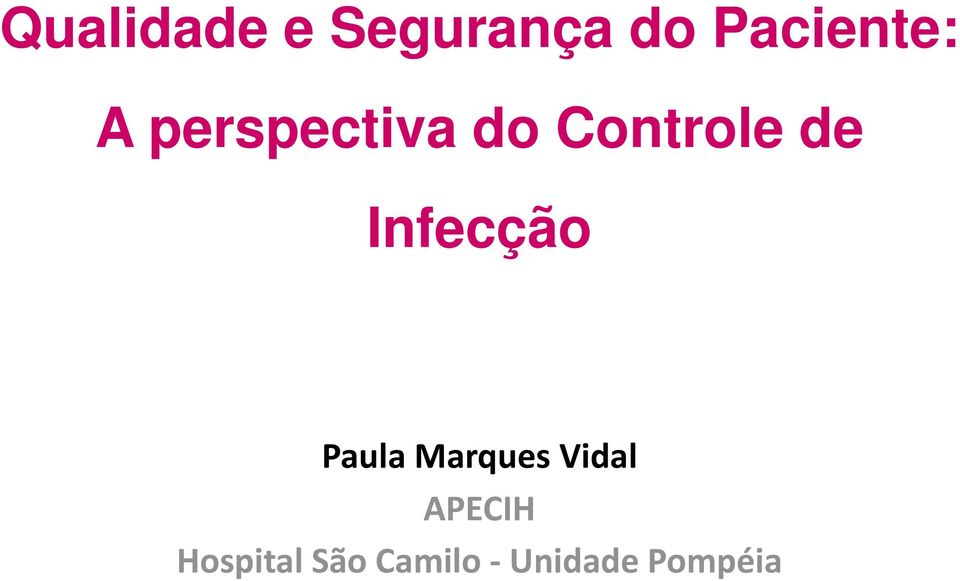 Controle de Infecção Paula