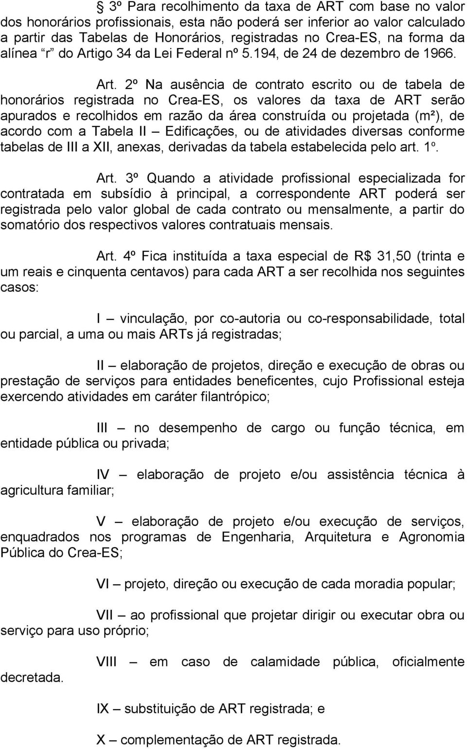 go 34 da Lei Federal nº 5.194, de 24 de dezembro de 1966. Art.