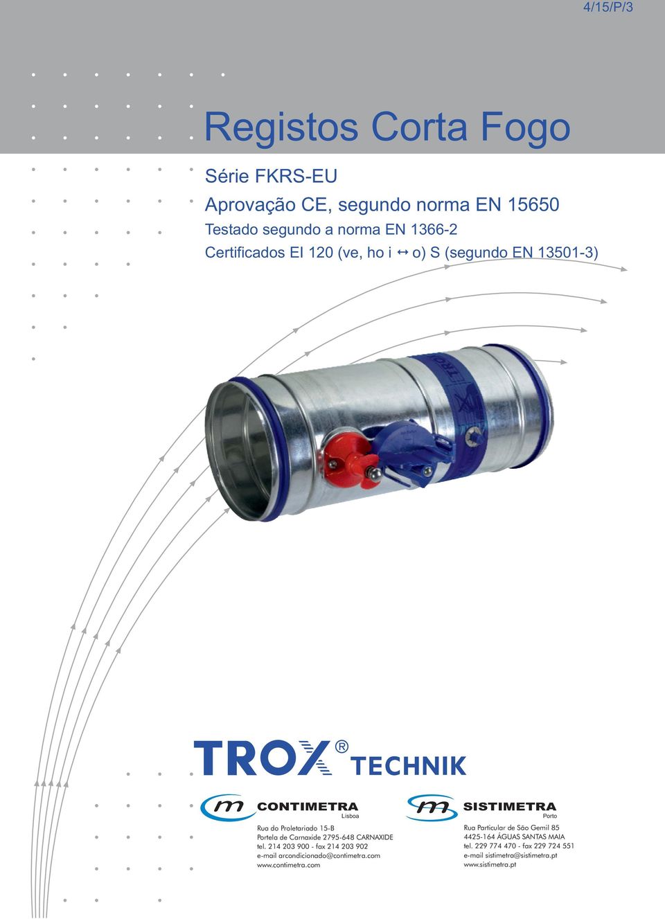 tel. 214 203 900 - fax 214 203 902 e-mail arcondicionado@contimetra.