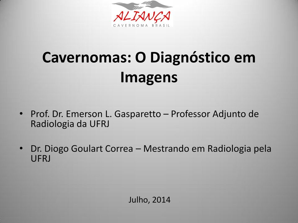 Gasparetto Professor Adjunto de Radiologia