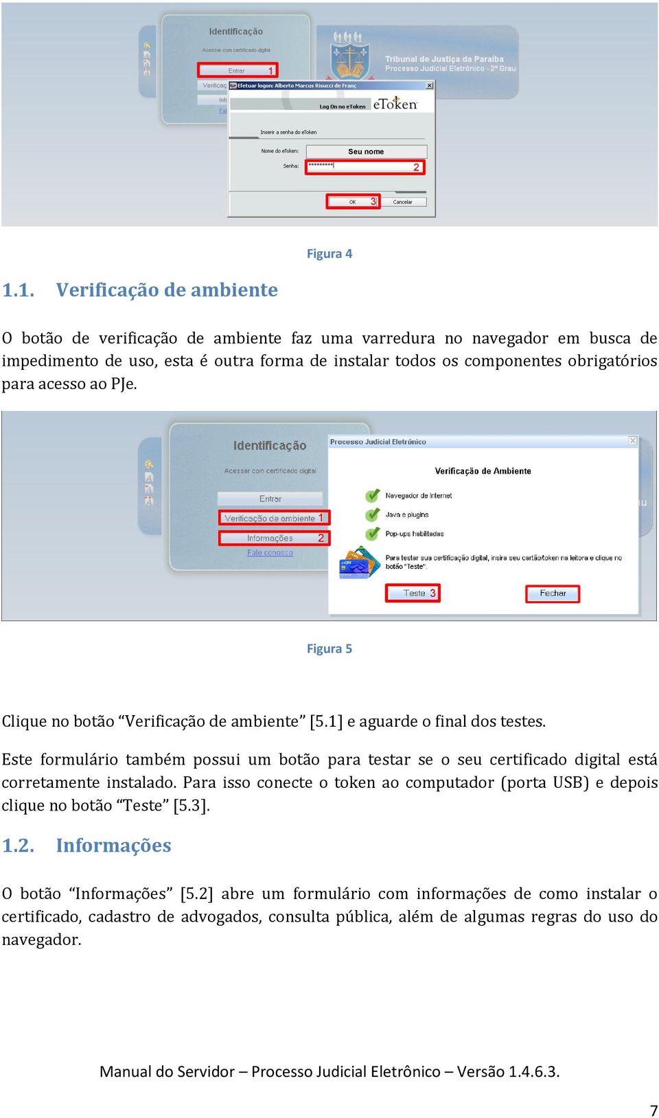 Este formulário também possui um botão para testar se o seu certificado digital está corretamente instalado.