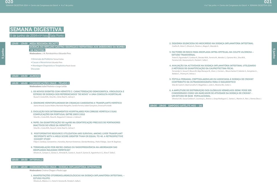 FACTORES DE RISCO PARA NEOPLASIA INTRA-EPITELIAL NA COLITE ULCEROSA ESTUDO TRANSVERSAL Freire P., Figueiredo P., Cardoso R., Donato M.M., Ferreira M., Mendes S., Cipriano M.A., Silva M.R., Ferreira A.