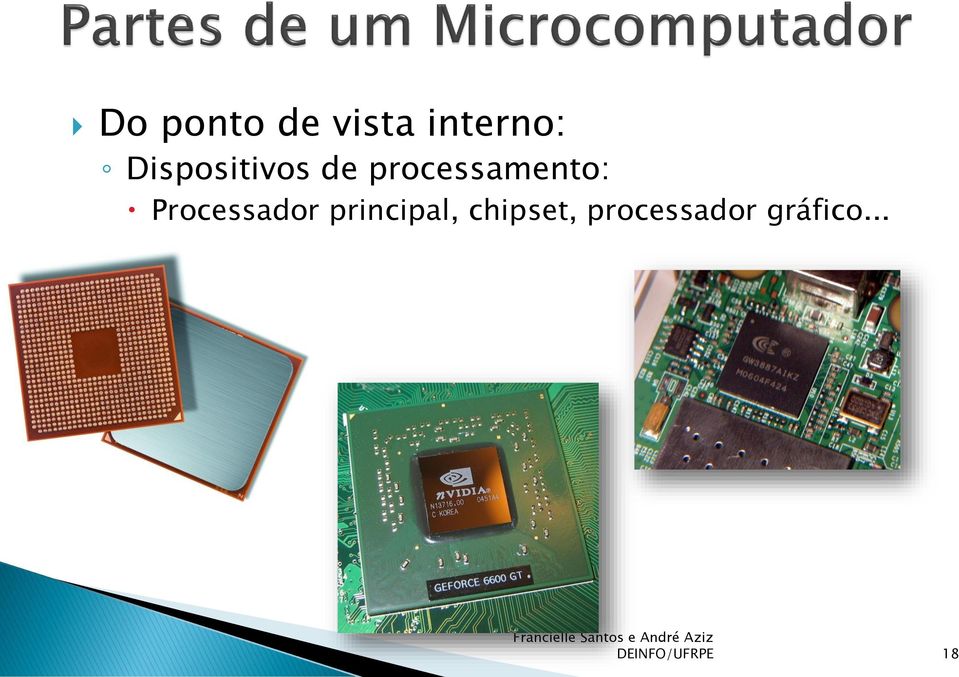 Processador principal, chipset,