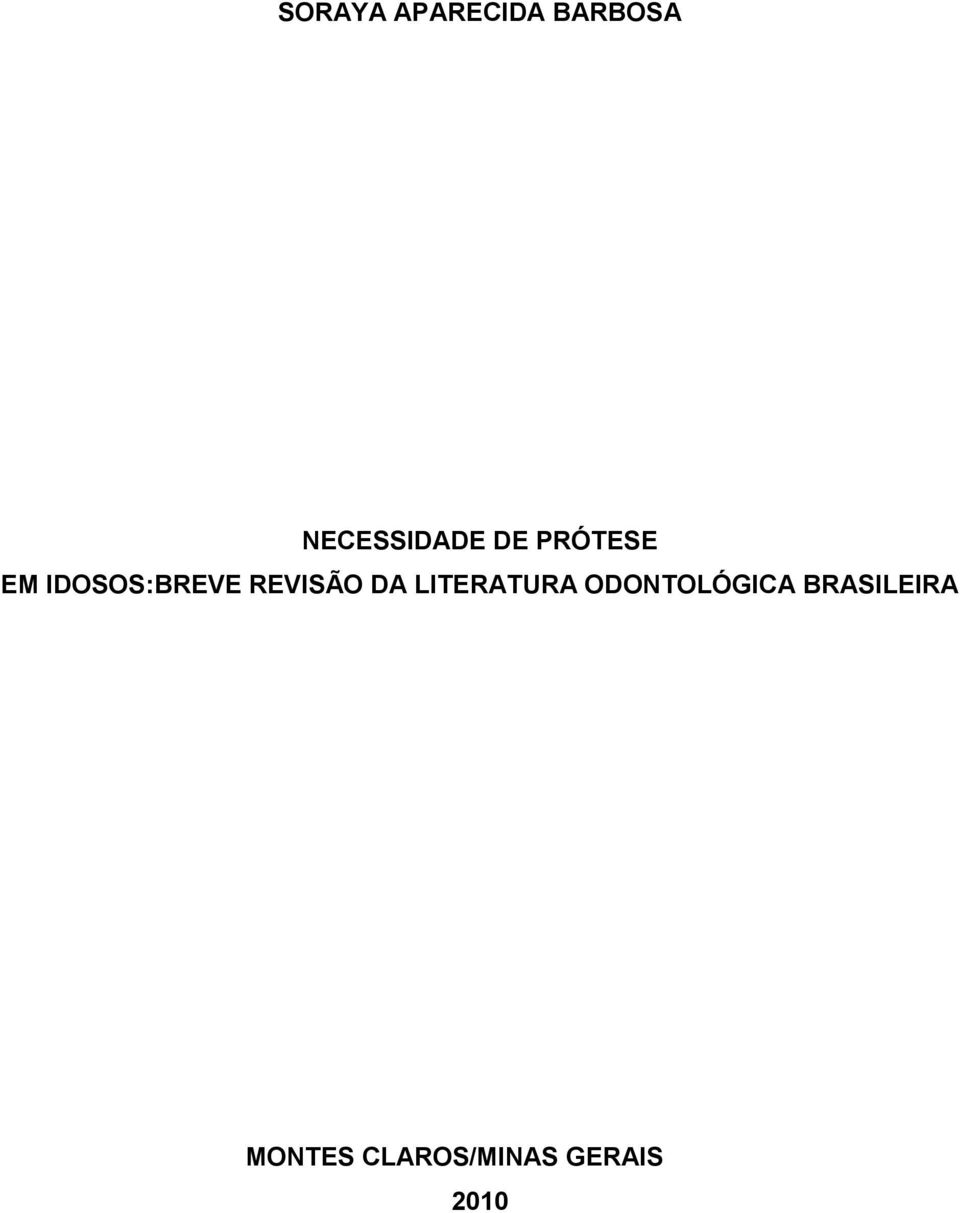 IDOSOS:BREVE REVISÃO DA LITERATURA