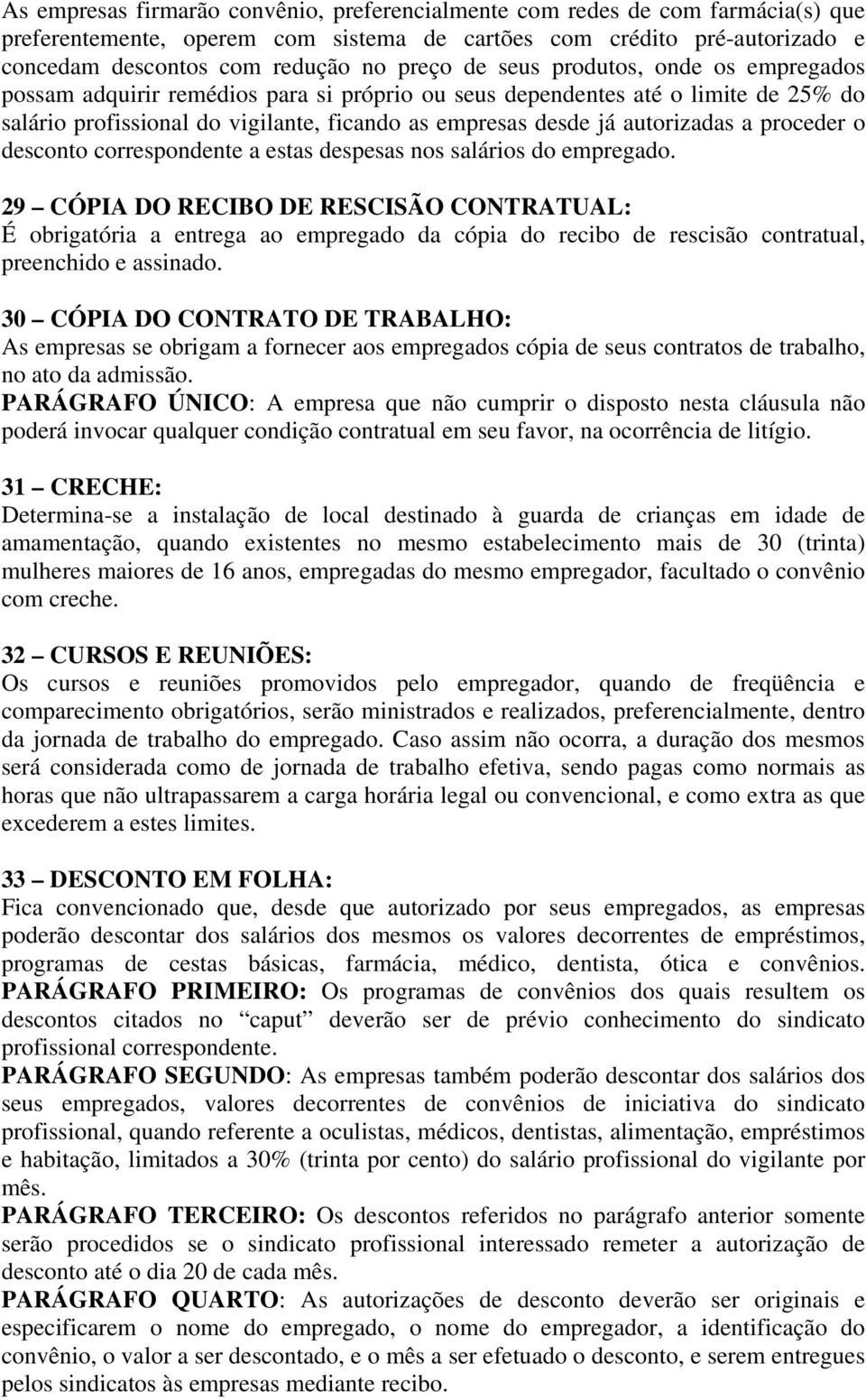 proceder o desconto correspondente a estas despesas nos salários do empregado.