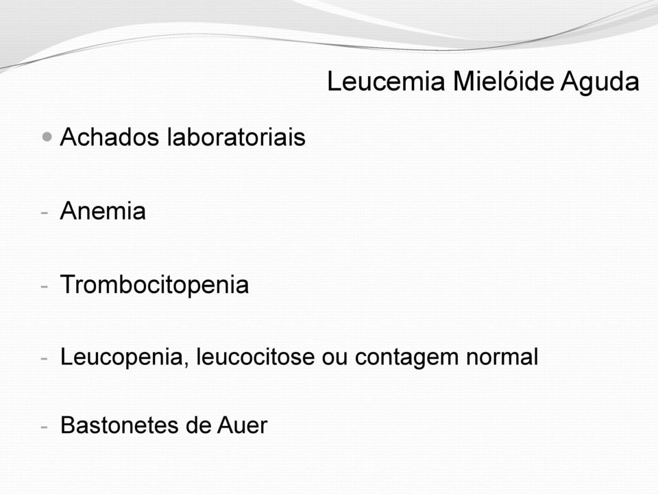 Trombocitopenia - Leucopenia,