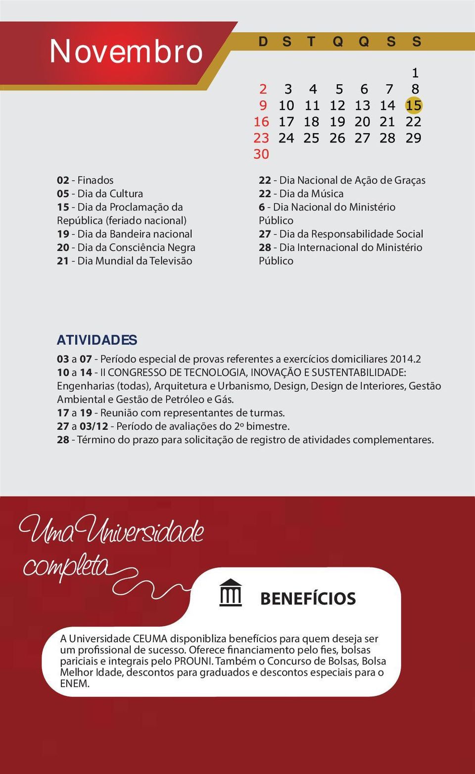 Período especial de provas referentes a exercícios domiciliares 2014.