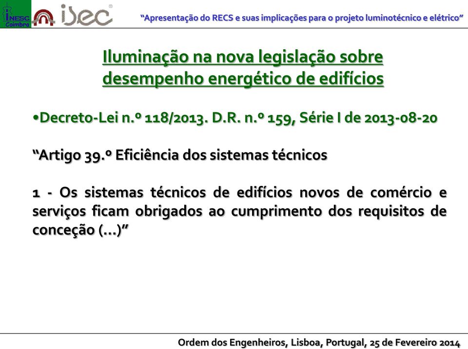 técnicos de edifícios novos de comércio e serviços ficam