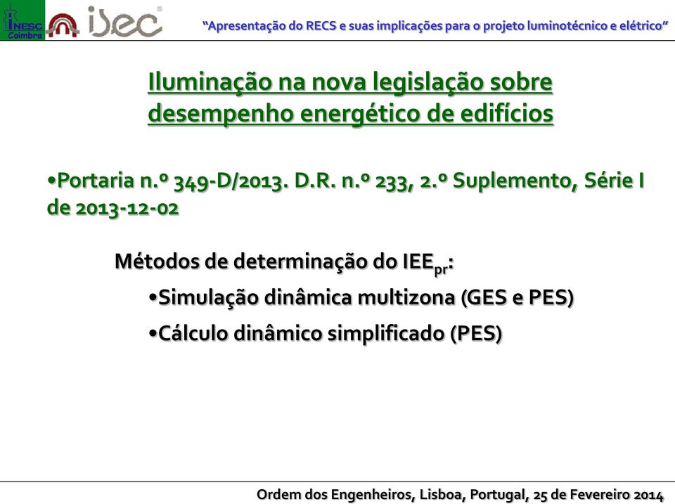 determinação do IEE pr : Simulação dinâmica