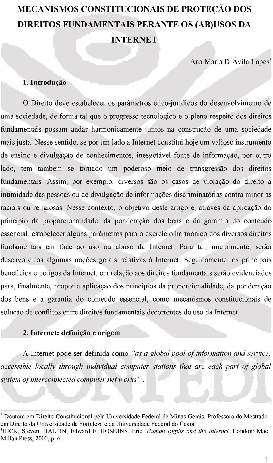 andar harmonicamente juntos na construção de uma sociedade mais justa.