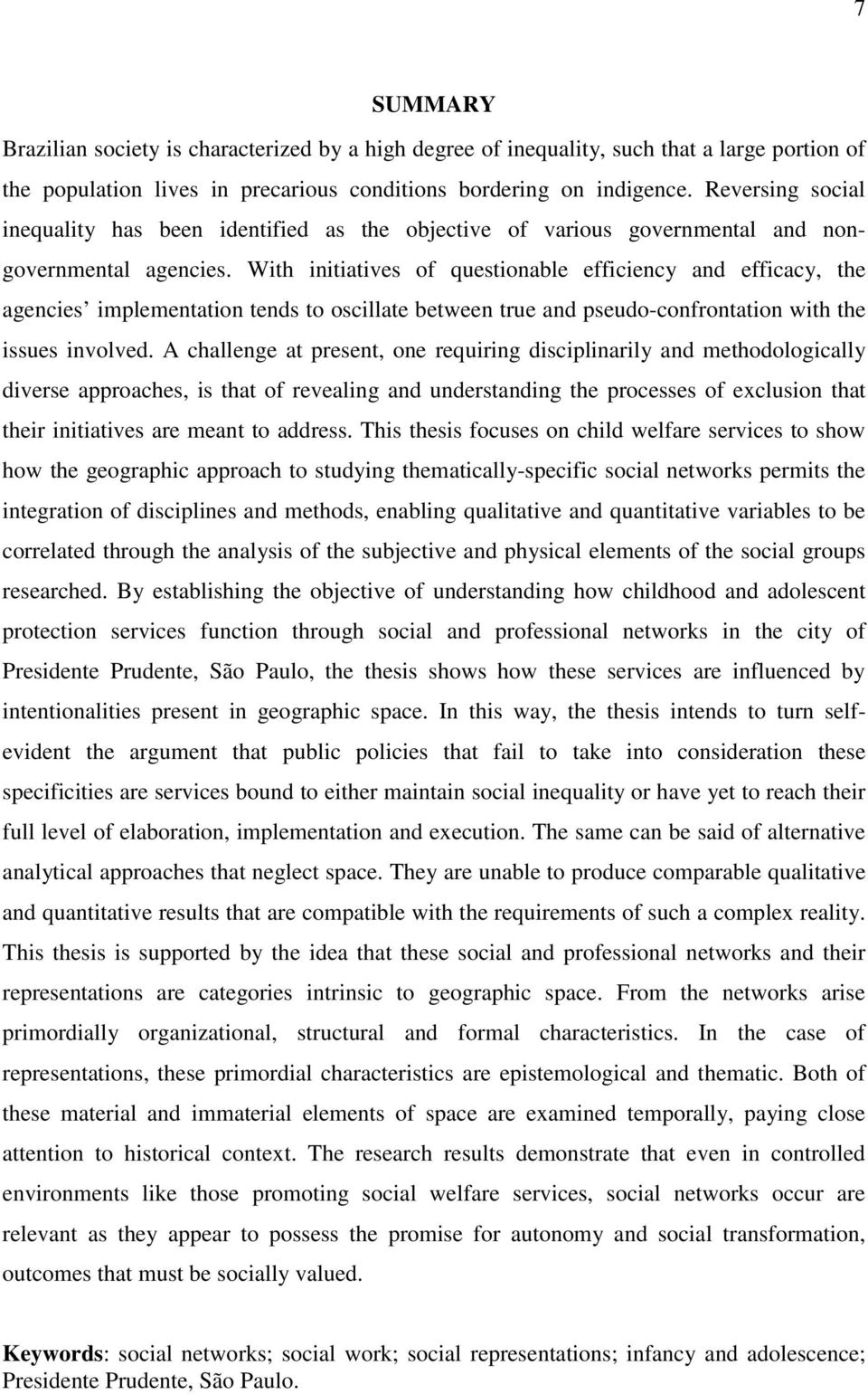 With initiatives of questionable efficiency and efficacy, the agencies implementation tends to oscillate between true and pseudo-confrontation with the issues involved.