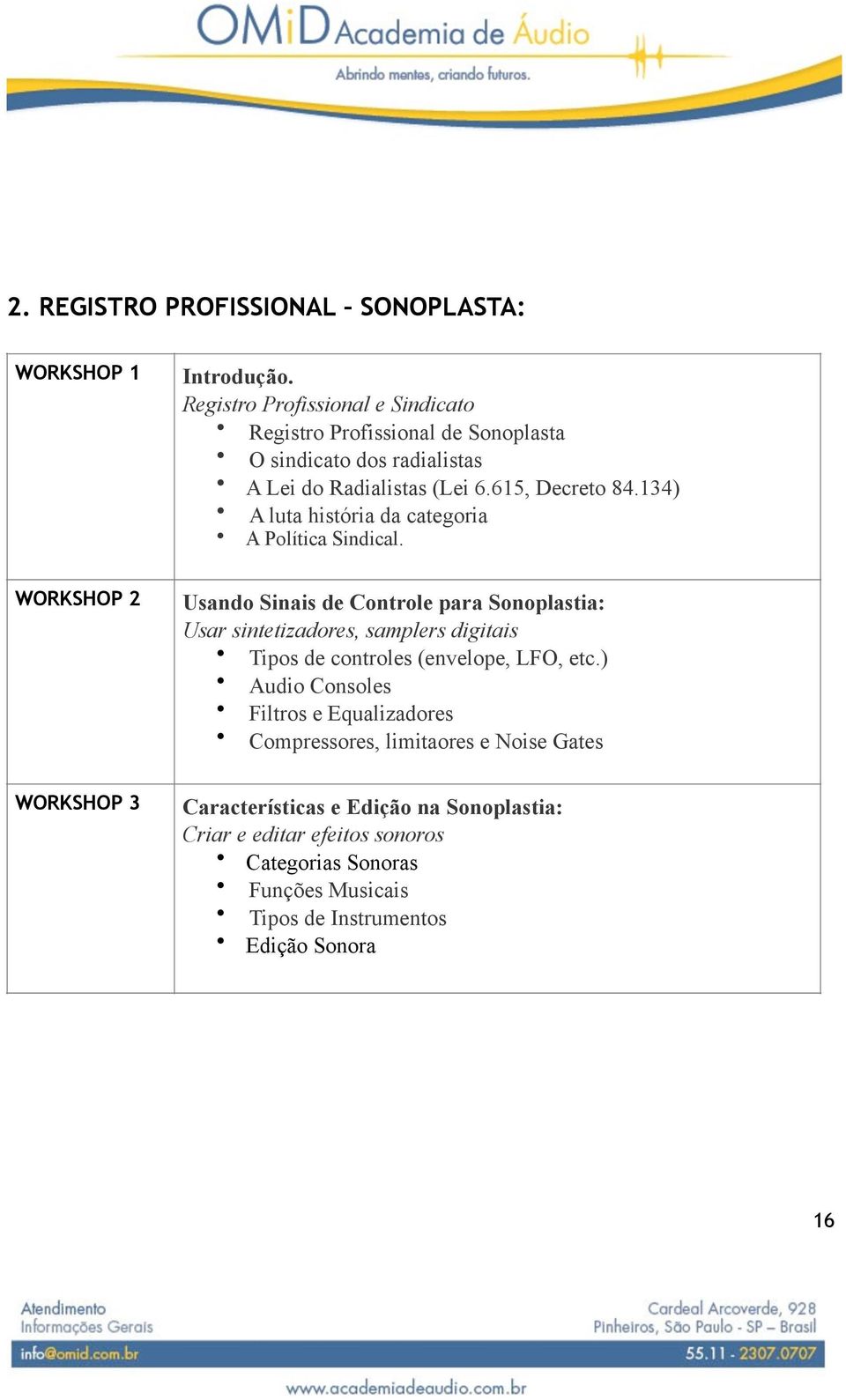 134) A luta história da categoria A Política Sindical.