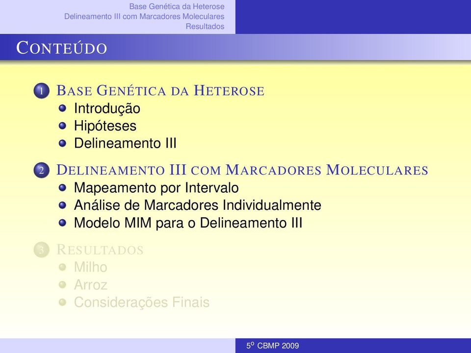 DELINEAMENTO III COM MARCADORES