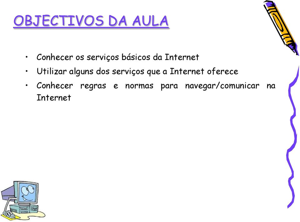serviços que a Internet oferece Conhecer