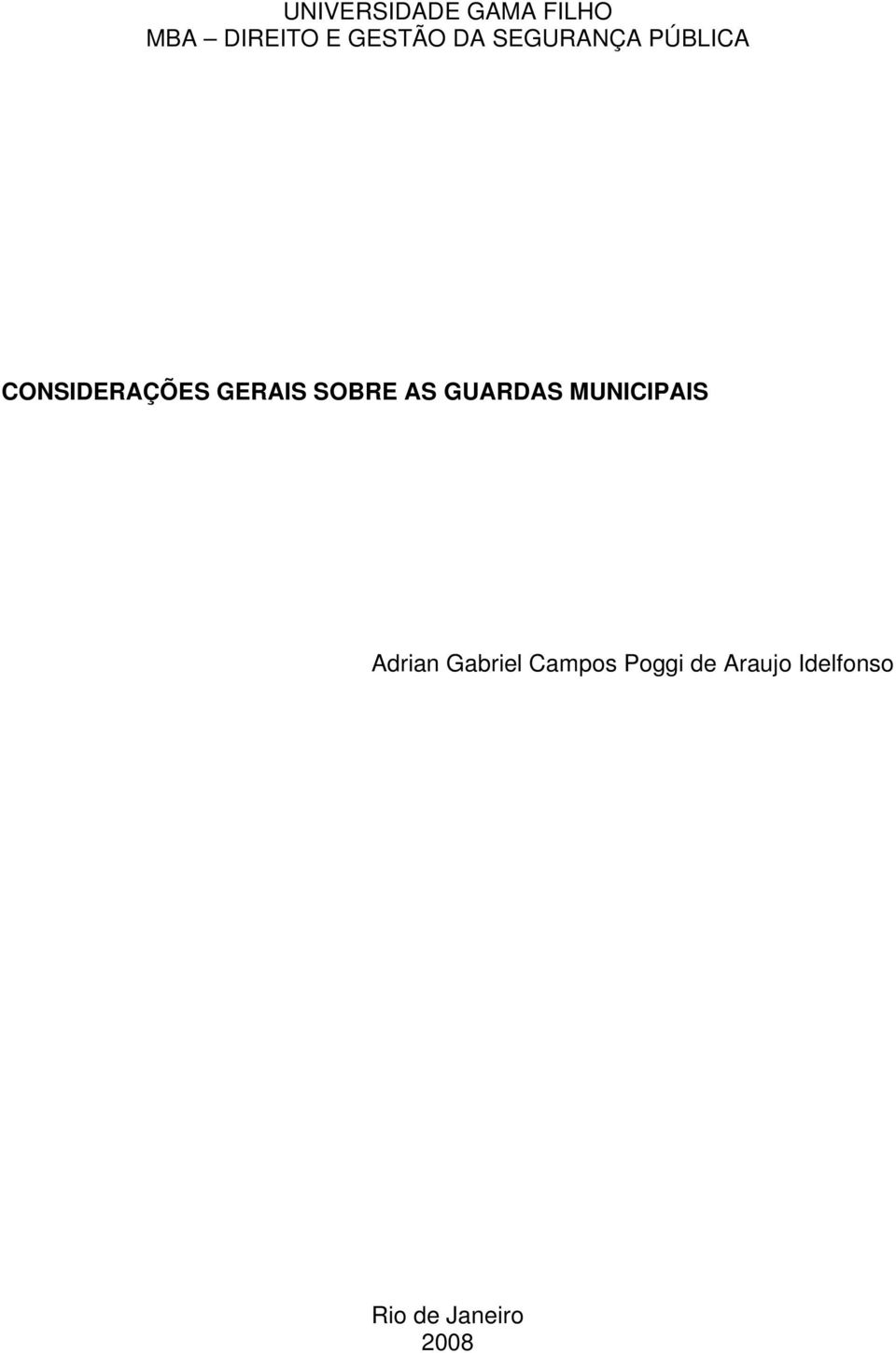 SOBRE AS GUARDAS MUNICIPAIS Adrian Gabriel