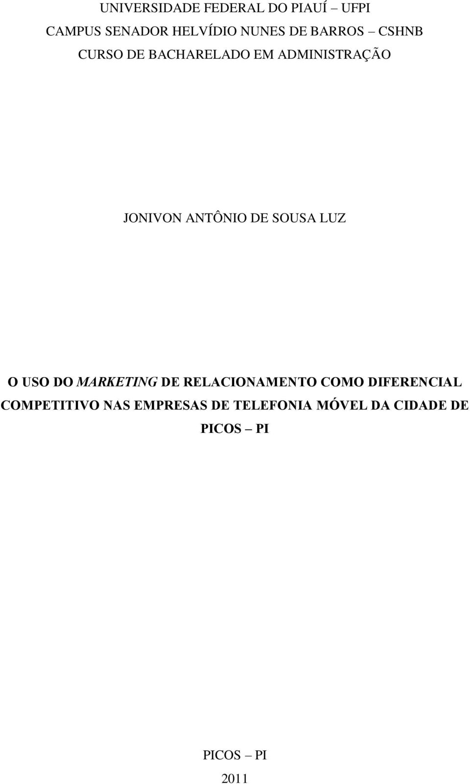 SOUSA LUZ O USO DO MARKETING DE RELACIONAMENTO COMO DIFERENCIAL