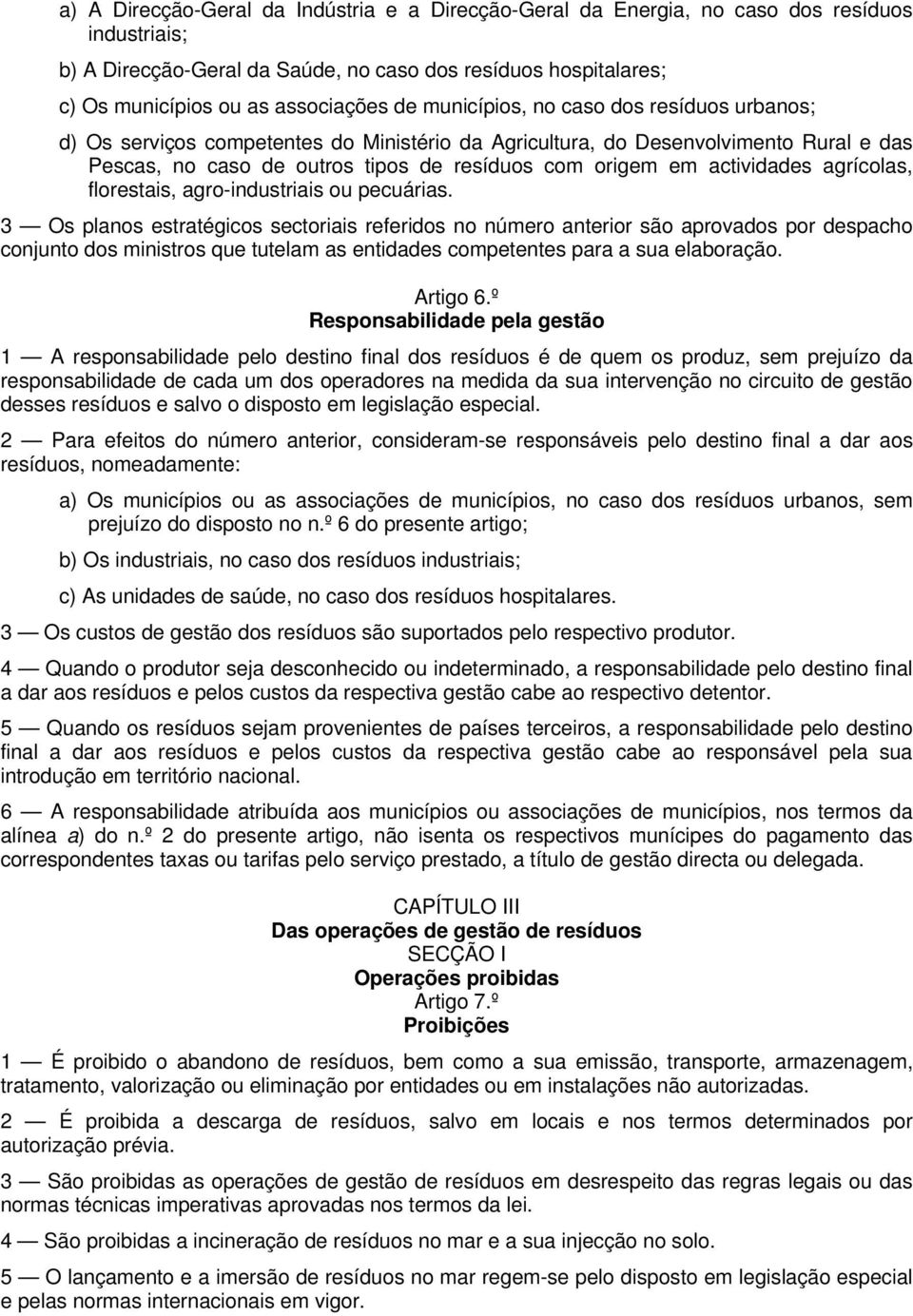 actividades agrícolas, florestais, agro-industriais ou pecuárias.