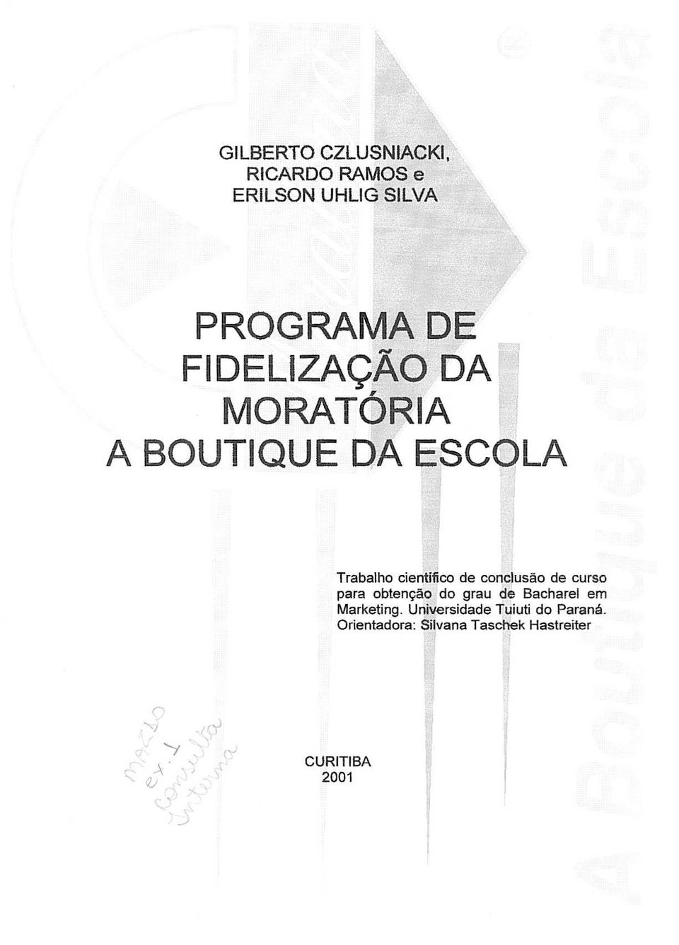 A BOUTIQUE DA ESCOLA Trabalho cientifioo de conciusao de curso para