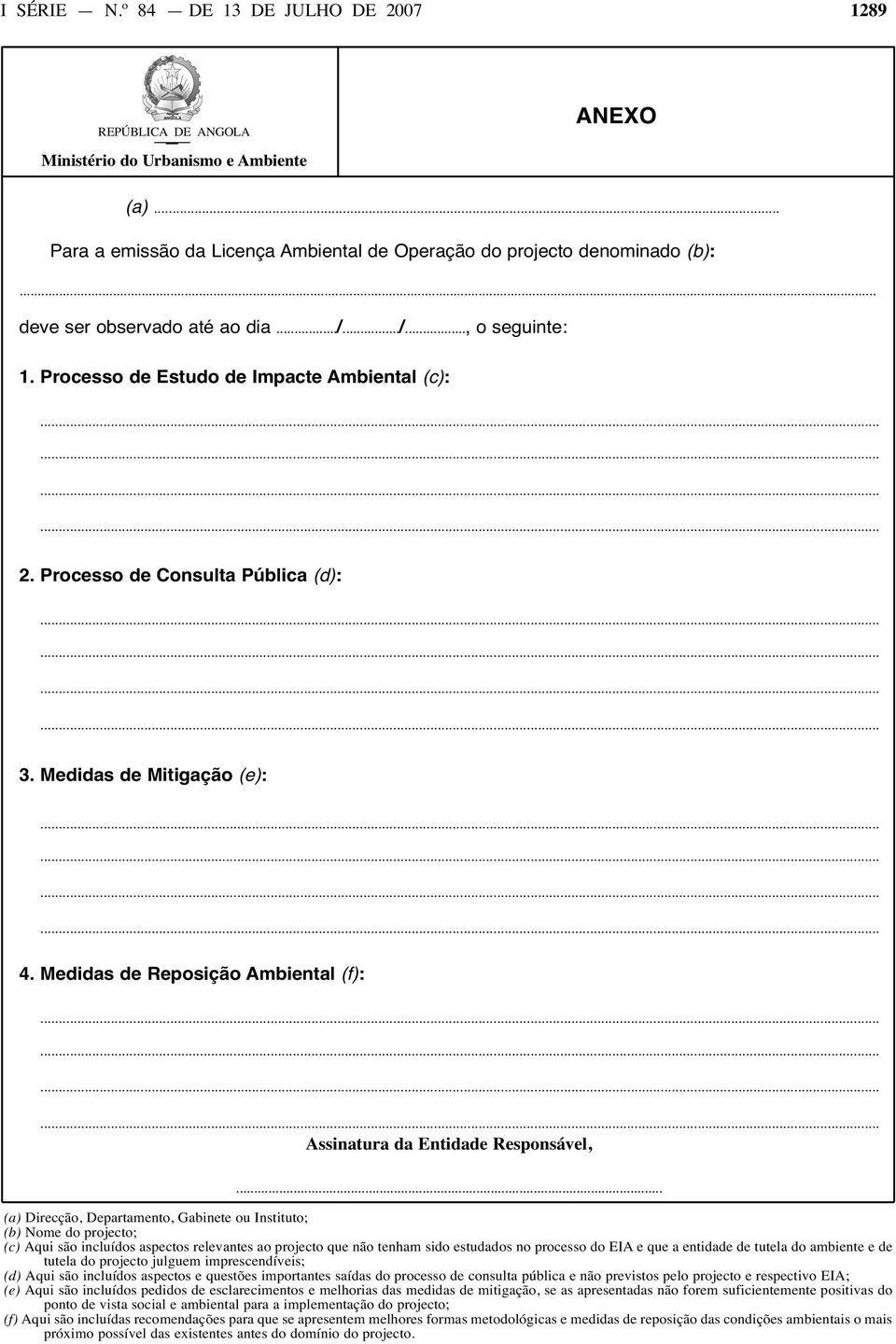 Medidas de Reposição Ambiental (f): Assinatura da Entidade Responsável,.