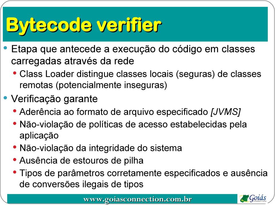 arquivo especificado [JVMS] Não-violação de políticas de acesso estabelecidas pela aplicação Não-violação da integridade