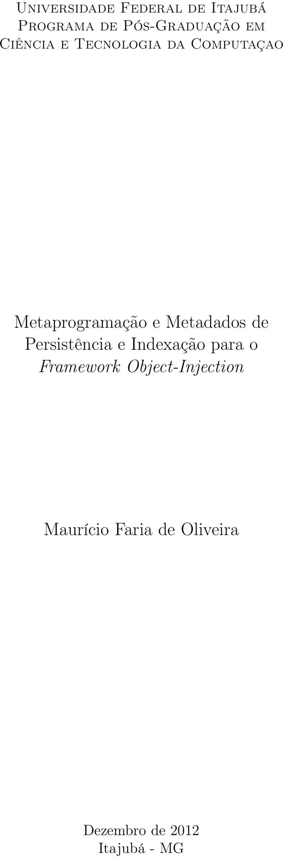 Metadados de Persistência e Indexação para o Framework