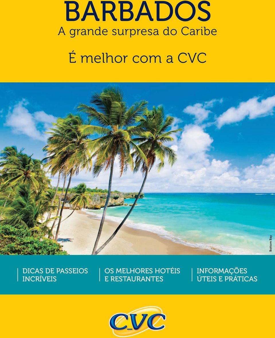 PASSEIOS INCRÍVEIS OS MELHORES HOTÉIS E