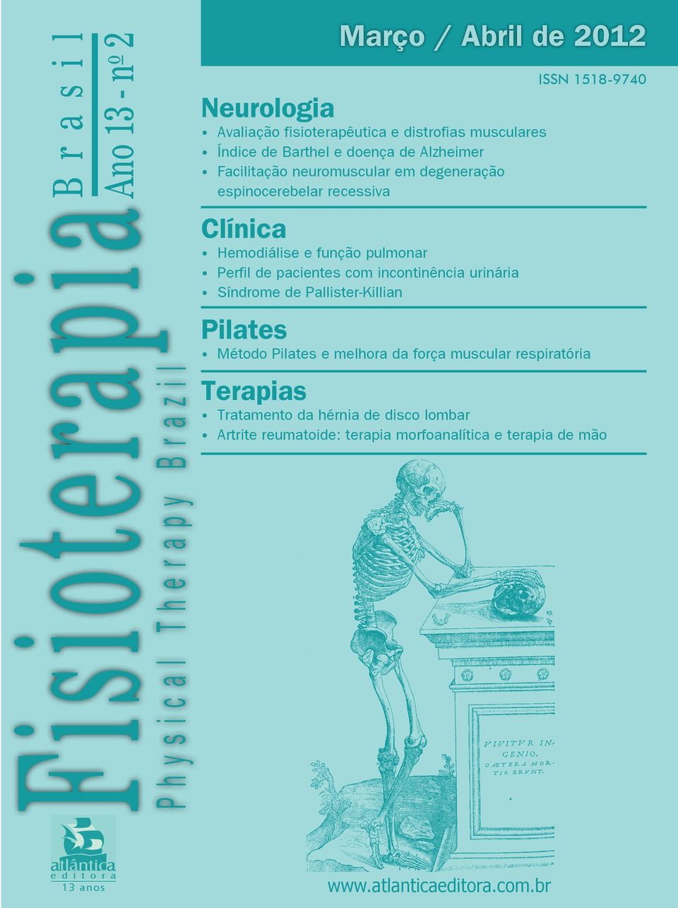 função pulmonar Perfil de pacientes com incontinência urinária Síndrome de Pallister-Killian ISSN 1518-9740 Pilates Método Pilates e melhora da força