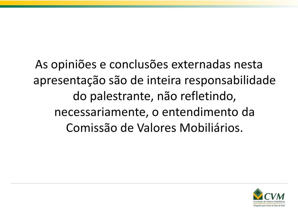 do palestrante, não refletindo,