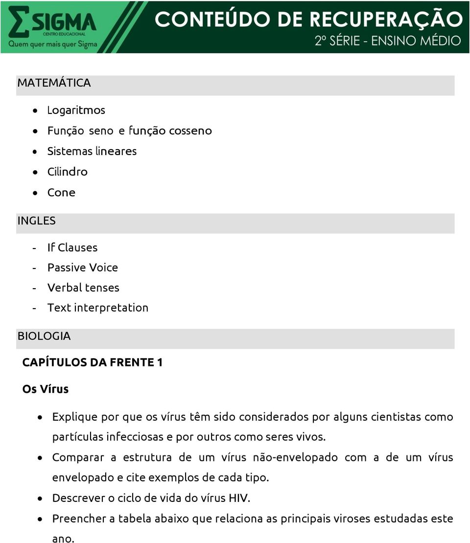 partículas infecciosas e por outros como seres vivos.