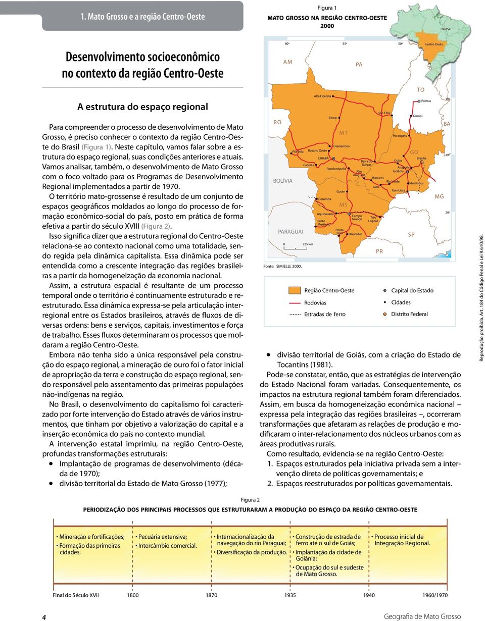 Neste capítulo, vamos falar sobre a estrutura do espaço regional, suas condições anteriores e atuais.