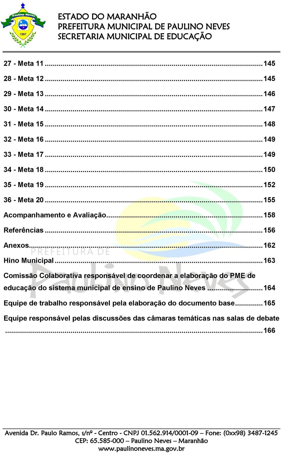 .. 162 Hino Municipal.