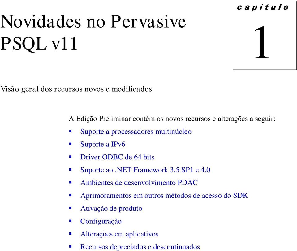 Driver ODBC de 64 bits Suporte ao.net Framework 3.5 SP1 e 4.