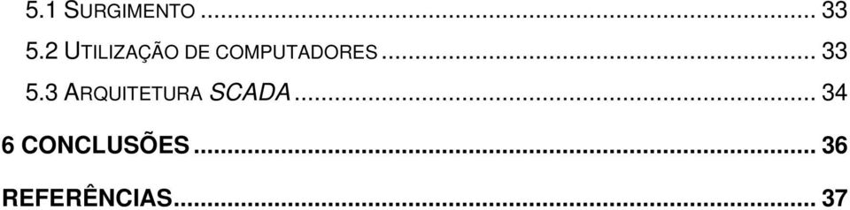 .. 33 5.3 ARQUITETURA SCADA.