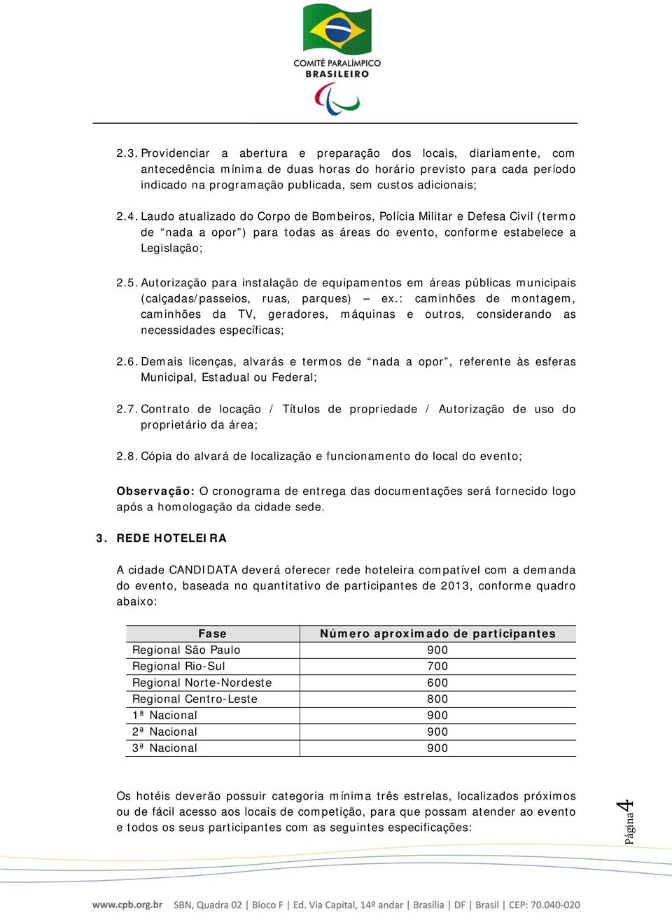 Autorização para instalação de equipamentos em áreas públicas municipais (calçadas/passeios, ruas, parques) ex.