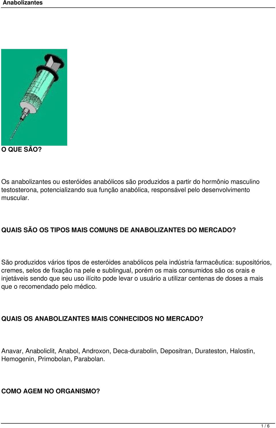 QUAIS SÃO OS TIPOS MAIS COMUNS DE ANABOLIZANTES DO MERCADO?