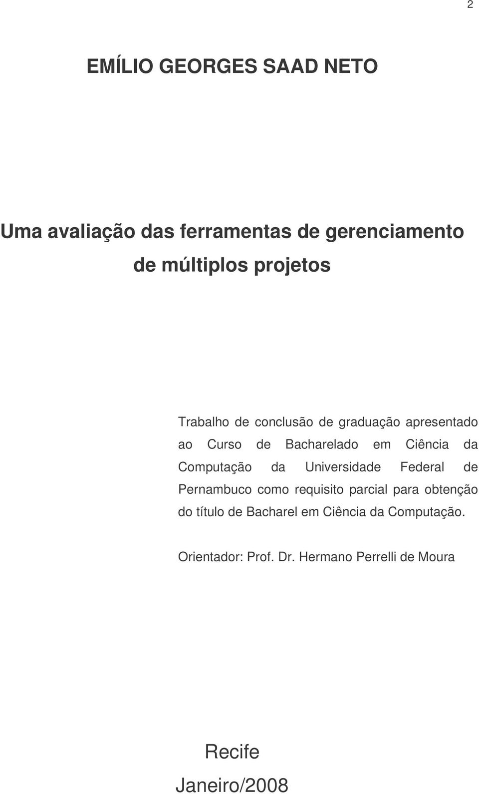 da Universidade Federal de Pernambuco como requisito parcial para obtenção do título de