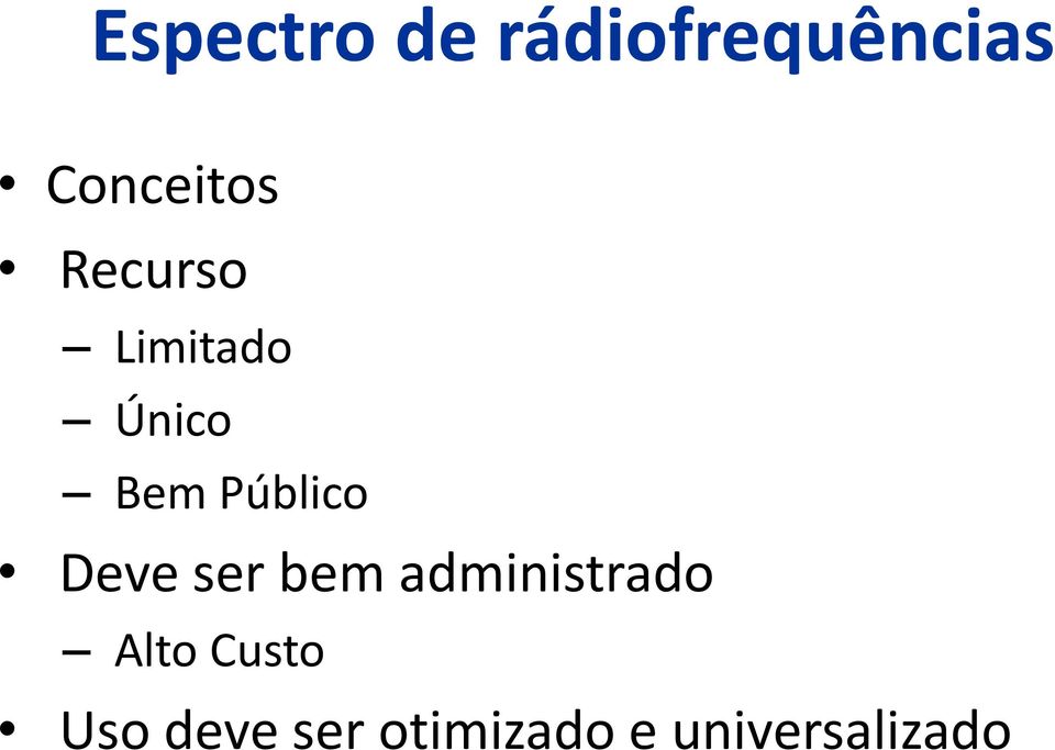 Público Deve ser bem administrado