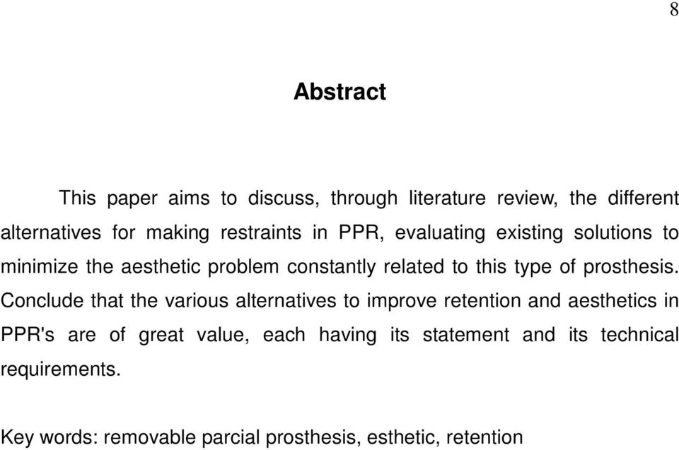 type of prosthesis.