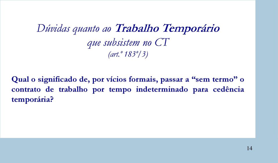 º 183º/3) Qual o significado de, por vícios formais,